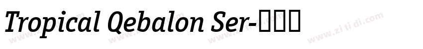 Tropical Qebalon Ser字体转换